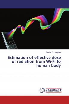 Estimation of effective dose of radiation from Wi-Fi to human body