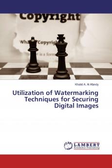 Utilization of Watermarking Techniques for Securing Digital Images