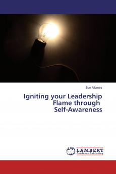 Igniting your Leadership Flame through Self-Awareness