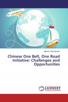 Chinese One Belt One Road Initiative: Challenges and Opportunities