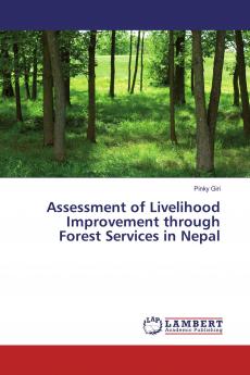 Assessment of Livelihood Improvement through Forest Services in Nepal