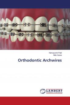 Orthodontic Archwires