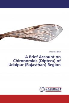 A Brief Account on Chironomids (Diptera) of Udaipur (Rajasthan) Region