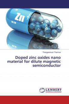 Doped zinc oxides nano material for dilute magnetic semiconductor