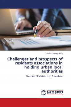 Challenges and prospects of residents associations in holding urban local authorities