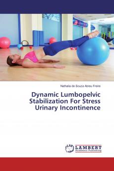 Dynamic Lumbopelvic Stabilization For Stress Urinary Incontinence
