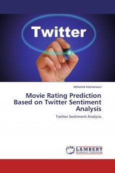 Movie Rating Prediction Based on Twitter Sentiment Analysis
