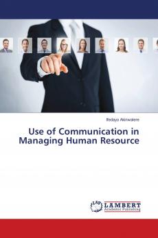 Use of Communication in Managing Human Resource