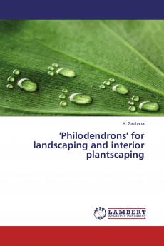 'Philodendrons' for landscaping and interior plantscaping