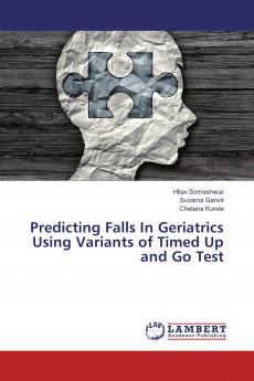 Predicting Falls In Geriatrics Using Variants of Timed Up and Go Test