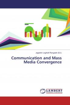 Communication and Mass Media Convergence