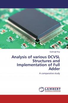 Analysis of various DCVSL Structures and Implementation of Full Adder