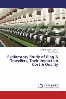 Exploratory Study of Ring & Travellers their Impact on Cost & Quality