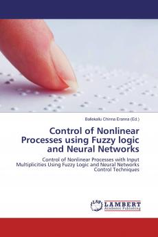 Control of Nonlinear Processes using Fuzzy logic and Neural Networks