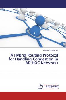 A Hybrid Routing Protocol for Handling Congestion in AD HOC Networks