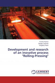 Development and research of an inovative process Rolling-Pressing