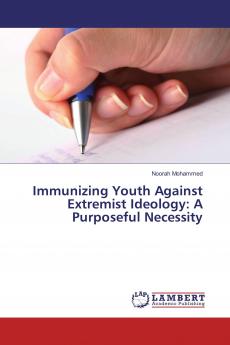 Immunizing Youth Against Extremist Ideology: A Purposeful Necessity