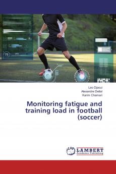 Monitoring fatigue and training load in football (soccer)