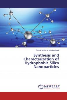 Synthesis and Characterization of Hydrophobic Silica Nanoparticles