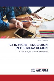 ICT IN HIGHER EDUCATION IN THE MENA REGION