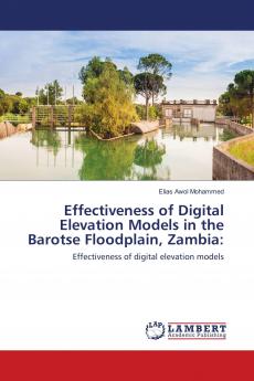 Effectiveness of Digital Elevation Models in the Barotse Floodplain Zambia: