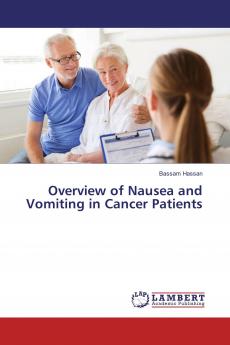 Overview of Nausea and Vomiting in Cancer Patients