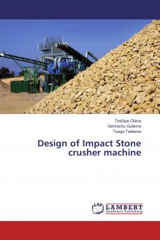 Design of Impact Stone crusher machine