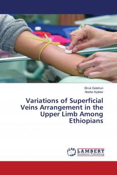 Variations of Superficial Veins Arrangement in the Upper Limb Among Ethiopians