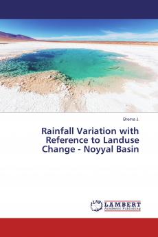 Rainfall Variation with Reference to Landuse Change - Noyyal Basin