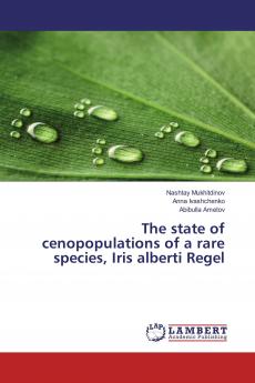 The state of cenopopulations of a rare species Iris alberti Regel