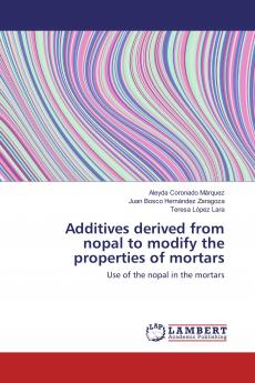 Additives derived from nopal to modify the properties of mortars