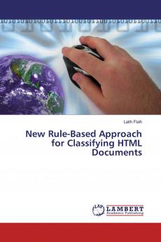 New Rule-Based Approach for Classifying HTML Documents