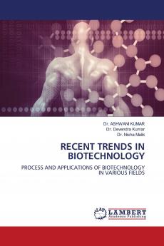 RECENT TRENDS IN BIOTECHNOLOGY