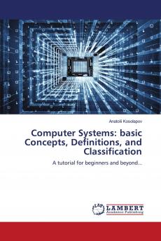 Computer Systems: basic Concepts Definitions and Classification