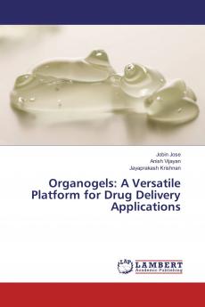 Organogels: A Versatile Platform for Drug Delivery Applications