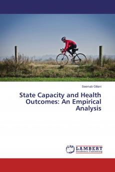 State Capacity and Health Outcomes: An Empirical Analysis