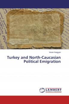 Turkey and North-Caucasian Political Emigration