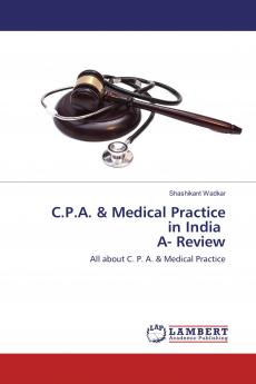 C.P.A. & Medical Practice in India A- Review