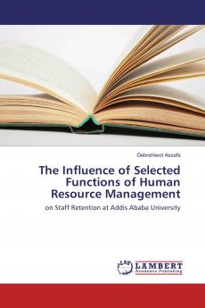 The Influence of Selected Functions of Human Resource Management