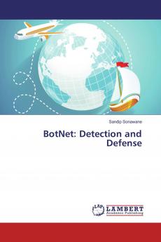 BotNet: Detection and Defense