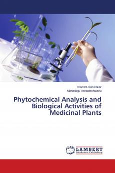 Phytochemical Analysis and Biological Activities of Medicinal Plants