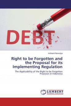 Right to be Forgotten and the Proposal for its Implementing Regulation