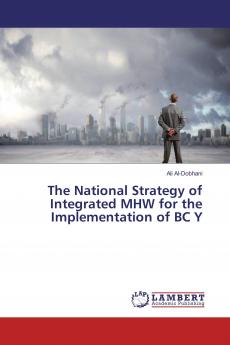 The National Strategy of Integrated MHW for the Implementation of BC Y