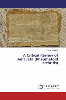 A Critical Review of Amavata (Rheumatoid arthritis)