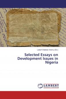 Selected Essays on Development Issues in Nigeria