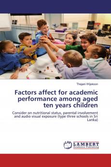 Factors affect for academic performance among aged ten years children