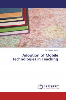 Adoption of Mobile Technologies in Teaching