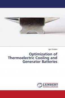 Optimization of Thermoelectric Cooling and Generator Batteries