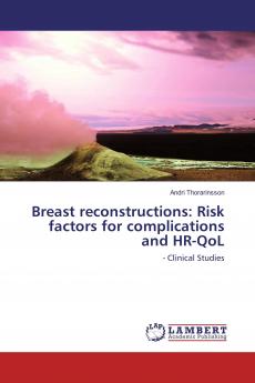 Breast reconstructions: Risk factors for complications and HR-QoL