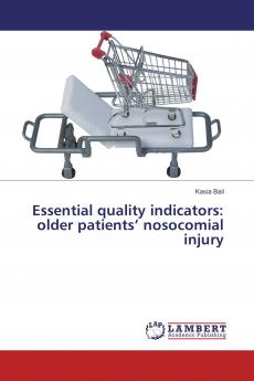 Essential quality indicators: older patients��� nosocomial injury